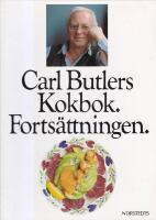 Carl Butlers kokbok : forts&auml;ttningen