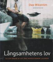 L&aring;ngsamhetens lov : eller v&aring;dan av att &aring;ka moped genom Louvren