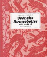Svenska formrebeller : 1960- och 70-tal