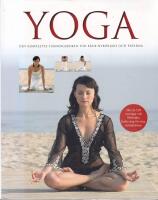 Yoga : den kompletta tr&auml;ningsboken f&ouml;r b&aring;de nyb&ouml;rjare och erfarna