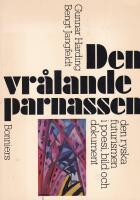 Den vr&aring;lande parnassen : Den ryska futurismen i poesi, bild och dokument