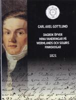 Dagbok &ouml;fver mina vandringar p&aring; Wermlands och Sol&oslash;rs finnskogar 1821
