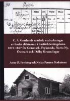 C. A. Gottlunds samlade nedteckningar av finska sl&auml;ktnamn i husf&ouml;rh&ouml;rsl&auml;ngderna 1819-1827 f&ouml;r Gr&auml;smark, Fryks&auml;nde, Norra Ny, &Ouml;stmark och Dalby f&ouml;rsamlingar