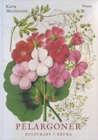 Pelargoner : Kulturarv i kruka