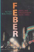 Feber : Berlins universum 1930-1933
