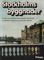 Stockholms byggnader : en bok om arkitektur och stadsbild i Stockholm