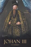 Johan III : En biografi