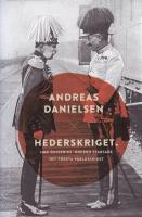 Hederskriget : Hur &Ouml;sterrike-Ungern startade det f&ouml;rsta v&auml;rldskriget