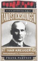 T&auml;ndstickskungen Ivar Kreuger