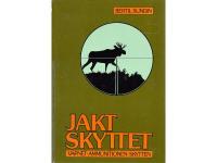 Jaktskyttet. Vapnet- Ammunitionen - Skytten