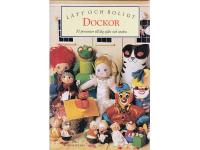 L&auml;tt och roligt Dockor - 30 presenter till dig sj&auml;lv och andra