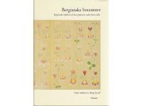 Bergianska botanister. Bergianska stiftelsen och dess professorer under f&ouml;rsta seklet