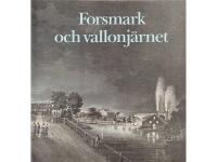 Forsmark och vallonj&auml;rnet