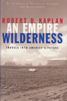An Empire Wilderness. Travels into America's Future.