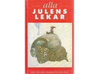 Alla Julens lekar. Seder, traditioner, rimlexikon och mycket annat.