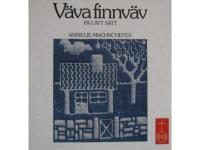 V&auml;va finnv&auml;v p&aring; l&auml;tt s&auml;tt.