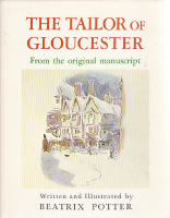 The Tailor of Gloucester. From the Original Manuscript