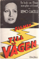 V&auml;gen till filmen. En bok om filmen som yrke och konst