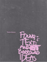 Found Text and Borrowed Ideas