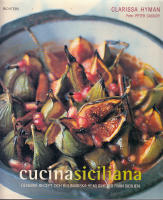 CUCINA SICILIANA. Genuina recept och kulinariska hemligheter fr&aring;n Sicilien