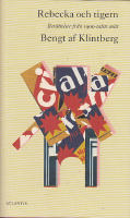 Rebecka och tigern. Ber&auml;ttelser fr&aring;n 1900-talets mitt