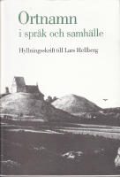 Ortnamn i spr&aring;k och samh&auml;lle. Hyllningsskrift till Lars Hellberg