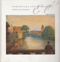 Romantiska uppsalabilder m&aring;lade av Eric &Ouml;sterlund