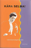 K&auml;ra Selma. Litterturpristagarnas tack