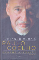 Paulo Coelho. Ordens alkemist. Biografi