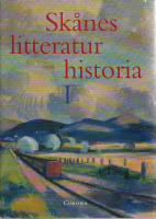 Sk&aring;nes litteraturhistoria. I. Fram till 1940-talet.