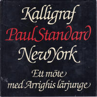 Kalligraf Paul Standard New York. Ett m&ouml;te med Arrighis l&auml;rjunge Svensk Typografi Gudmund Nystr&ouml;m