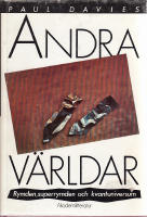 Andra v&auml;rldar. Rymden, superrymden och kvantuniversum.