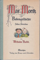 Max und Moritz eine Bubengeschichte in Sieben Streichen