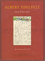 Albert Edelfelt Och Ryssland : Brev Fr&aring;n &Aring;ren 1875-1905