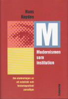 Modernismen som institution. Om etableringen av ett estetiskt och historiografiskt paradigm