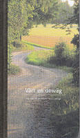 V&auml;rt en omv&auml;g. V&auml;gvisare till 30 kulturminnen i Sverige