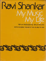 My Music My Life. With an Introduction by Yehudi Menuhin and a complete manual on How to Play the Sitar