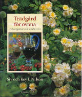 Tr&auml;dg&aring;rd f&ouml;r ovana. Honungsrosor och k&ouml;rsb&auml;rsvin