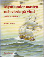 Mynt under masten och vissla p&aring; vind. Sj&ouml;liv och folktro