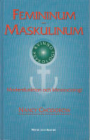 Femininum / Maskulinum. Modersfunktion och k&ouml;nssociologi