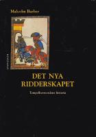 Det nya ridderskapet : Tempelherreordens historia