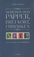 Skrifdon och papper, brefkort, frim&auml;rken : fyra ess&auml;er om Strindberg
