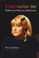 Enkel vacker &ouml;m : boken om Monica Zetterlund