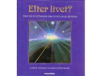 Efter livet? Tro och vetande om livet och d&ouml;den