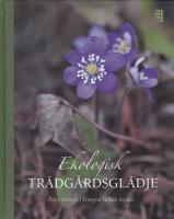 Ekologisk tr&auml;dg&aring;rdsgl&auml;dje