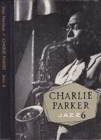 Charlie Parker. Jazz 6