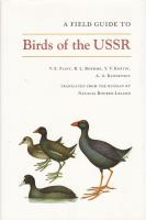 A Field Guide to Birds of the USSR: Including Eastern Europe and Central Asia
