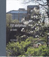 Ett atelj&eacute;hus p&aring; S&ouml;der