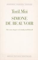 Simone de Beauvoir : hur man skapar en kvinnlig intellektuell