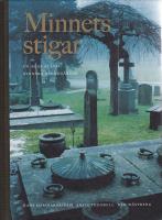 Minnets stigar. En resa bland svenska kyrkog&aring;rdar